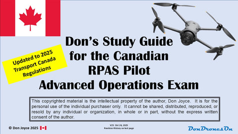 Don's Study Guide for the Canadian RPAS Pilot ADVANCED Operations Exam 2025