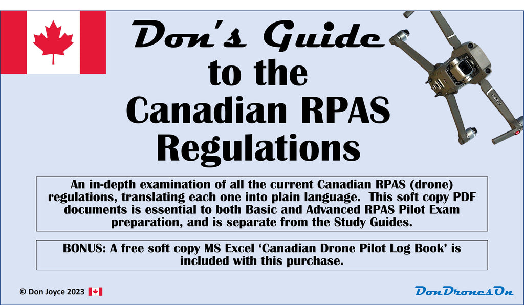 Don's Guide to the Canadian RPAS Regulations (includes FREE Log Book Spreadsheet)