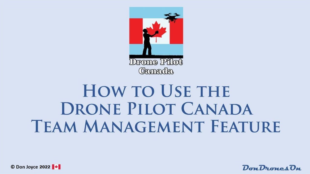 Don's Guide to Using the Drone Pilot Canada Team Management Feature